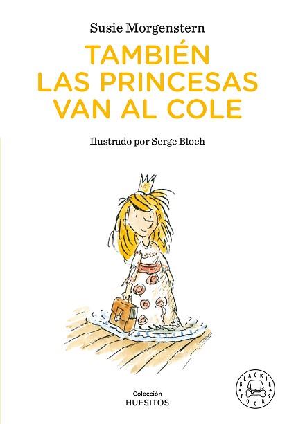 TAMBIEN LAS PRINCESAS VAN AL COLE | 9791388154409 | MORGENSTERN, SUSIE