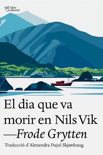 DIA QUE VA MORIR EN NILS VIK, EL | 9791387672324 | GRYTTEN, FRODE