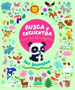 ANIMALES  BUSCA Y ENCUENTRA PARA LOS MÁS PEQUEÑOS, LOS | 9782733871089 | ROHRBACH, SOPHIE