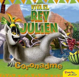 VIVA EL REY JULIEN CORONADME | 9788408152477 | DREAMWORKS