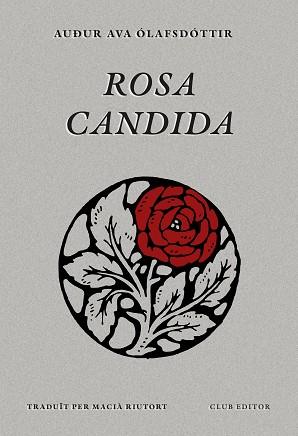 ROSA CANDIDA | 9788473295079 | OLAFSDOTTIR, AUÐUR AVA