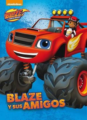 BLAZE Y SUS AMIGOS PRIMERAS LECTURAS | 9788448846640