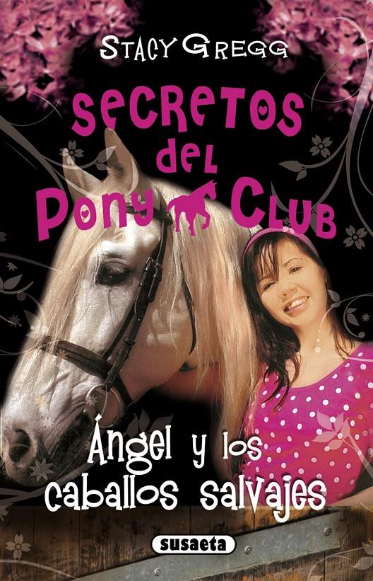 ANGEL Y LOS CABALLOS SALVAJES | 9788467721935 | GREGG, STACY