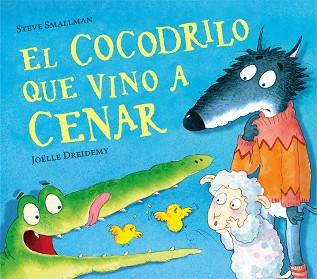 COCODRILO QUE VINO A CENAR, EL | 9788448856069 | SMALLMAN, STEVE