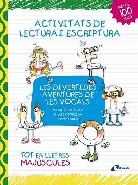 DIVERTIDES AVENTURES DE LES VOCALS, LES | 9788499064031 | LOPEZ AVILA, PILAR