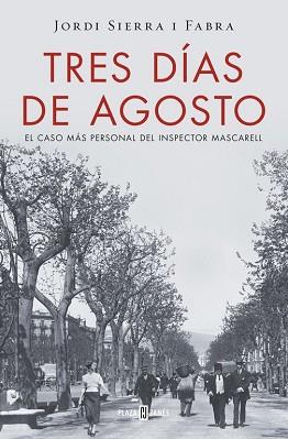 TRES DIAS DE AGOSTO  | 9788401016875 | SIERRA I FABRA, JORDI