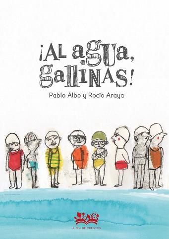 AL AGUA GALLINAS | 9788419684073 | PEREZ ANTON, PABLO