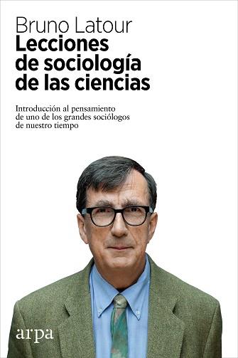 LECCIONES DE SOCIOLOGIA DE LAS CIENCIAS | 9788416601387 | LATOUR, BRUNO