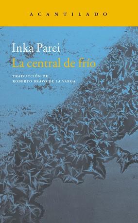 CENTRAL DE FRIO, LA | 9788416748518 | PAREI, INKA