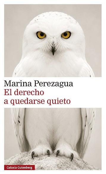 DERECHO A QUEDARSE QUIETO, EL | 9791388236129 | PEREZAGUA, MARINA