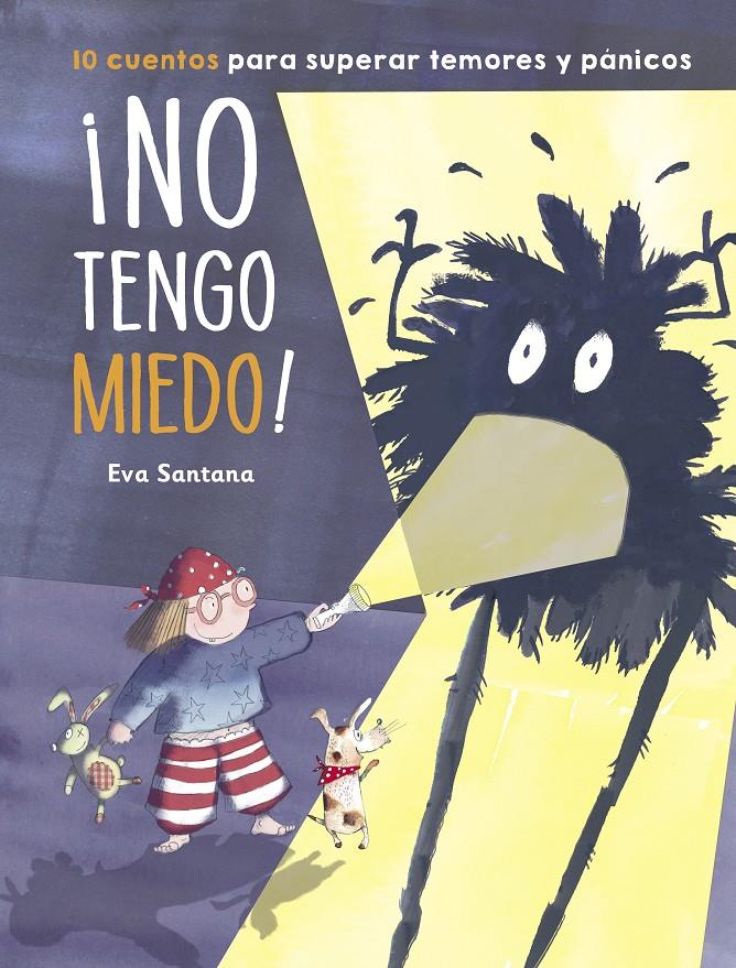 NO TENGO MIEDO | 9788448854201 | SANTANA, EVA