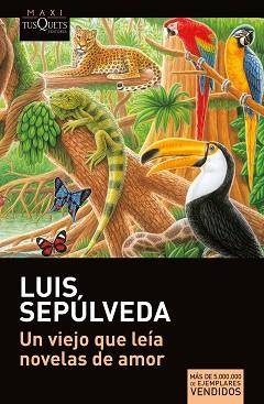 UN VIEJO QUE LEIA NOVELAS DE AMOR | 9788411071123 | SEPULVEDA, LUIS
