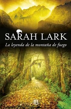 LEYENDA DE LA MONTAÑA DE FUEGO, LA | 9788466659093 | LARK, SARAH