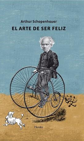 ARTE DE SER FELIZ, EL | 9788425438929 | SCHOPENHAUER, ARTHUR