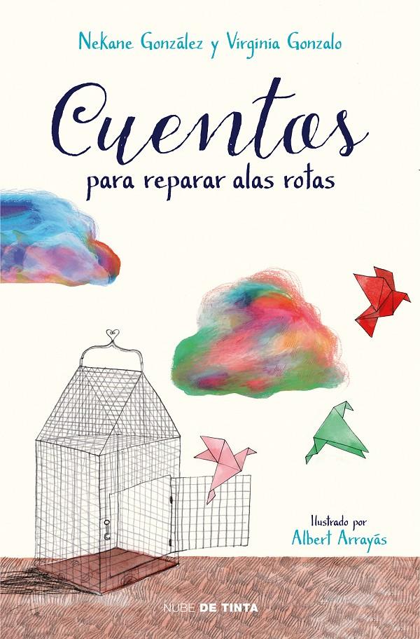 CUENTOS PARA REPARAR ALAS ROTAS | 9788417605032 | GONZALEZ, NEKANE / GONZALO, VIRGINIA