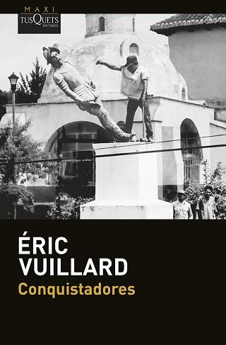 CONQUISTADORES | 9788411076876 | VUILLARD, ERIC