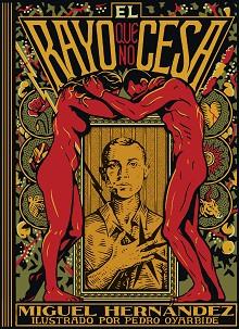 RAYO QUE NO CESA, EL | 9791387761905 | MIGUEL HERNANDEZ/OYARBIDE, PEDRO