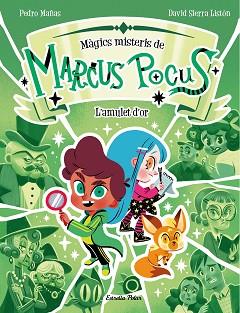 MARCUS POCUS  MAGICS MISTERIS 1  L'AMULET D'OR | 9788413897462 | MAÑAS, PEDRO / SIERRA LISTON, DAVID