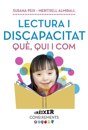 LECTURA I DISCAPACITAT QUE, QUI I COM... | 9788491910565 | ALMIRALL LOPEZ, MERITXELL/PEIX CRUZ, SUSANA