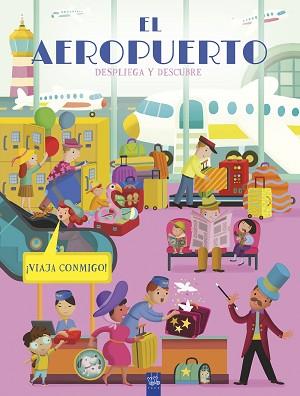 DESPLIEGA Y DESCUBRE  EL AEROPUERTO | 9788408298892 | YOYO