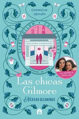 CHICAS GILMORE. NUEVAS ILUSIONES, LAS | 9791259576842 | CLARK, CATHERINE/PAI, HELEN
