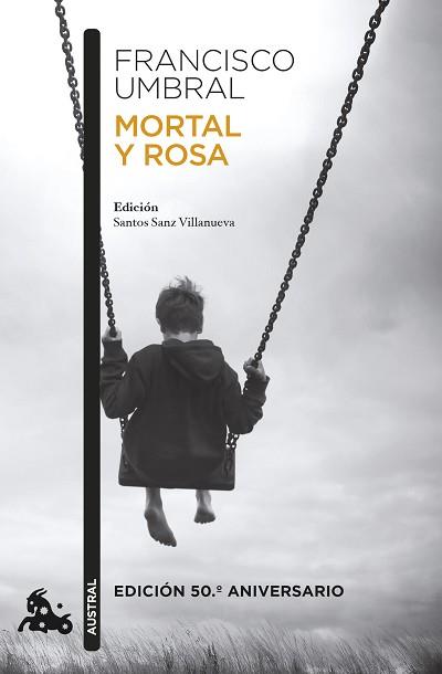 MORTAL Y ROSA  EDICION 50.º ANIVERSARIO  | 9788408303701 | UMBRAL, FRANCISCO
