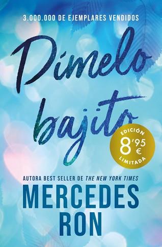 DIMELO BAJITO       CAMPAÑA DE VERANO EDICION LIMITADA   DIMELO 1 | 9788410381872 | RON, MERCEDES