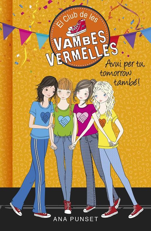 AVUI PER TU TOMORROW TAMBE (EL CLUB DE LES VAMBES VERMELLES) | 9788490438947 | PUNSET, ANA