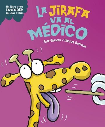 JIRAFA VA AL MEDICO, LA  | 9788408295808 | GRAVES, SUE