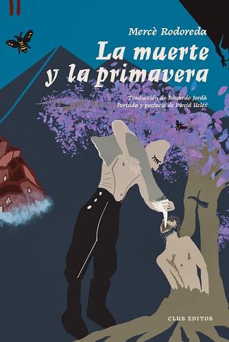 MUERTE Y LA PRIMAVERA, LA | 9788473295178 | RODOREDA, MERCE