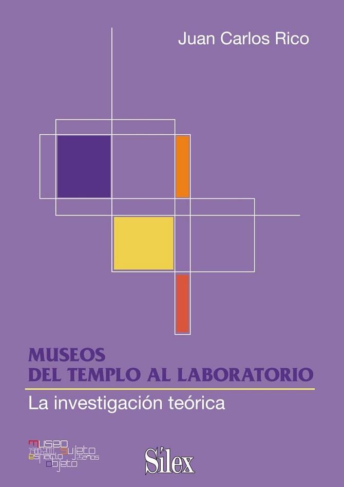 MUSEOS DEL TEMPLO AL LABORATORIO | 9788477374534 | RICO, JUAN CARLOS