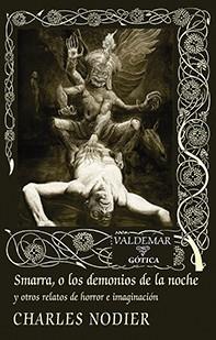 SMARRA O LOS DEMONIOS DE LA NOCHE | 9788477028710 | NODIER, CHARLES