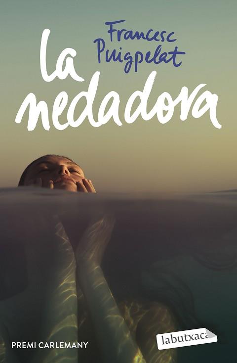 NEDADORA, LA | 9788418572982 | PUIGPELAT, FRANCESC