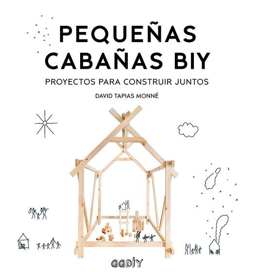 PEQUEÑAS CABAÑAS BIY | 9788425231988 | TAPIAS MONNE, DAVID
