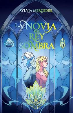NOVIA DEL REY SOMBRA, LA | 9788412965322 | MERCEDES, SYLVIA
