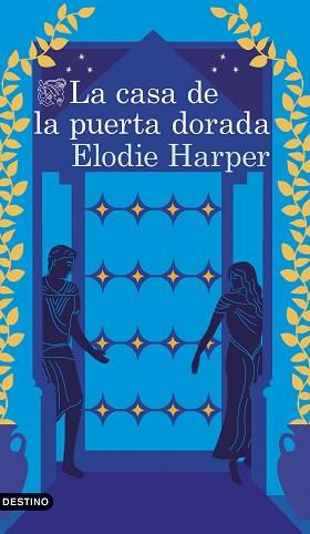 CASA DE LA PUERTA DORADA, LA | 9788423368082 | HARPER, ELODIE