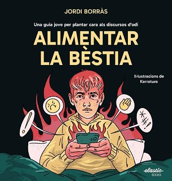 ALIMENTAR LA BESTIA | 9791387986001 | BORRAS ABELLO, JORDI