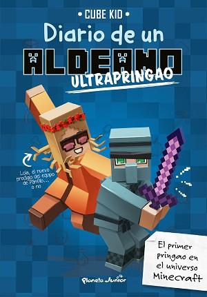 MINECRAFT  DIARIO DE UN ALDEANO ULTRAPRINGAO | 9788408197232 | CUBE KID