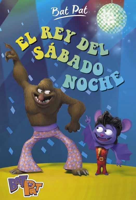 REY DEL SÁBADO NOCHE, EL   BAT PAT 6 | 9788490436622 | PAVANELLO, ROBERTO