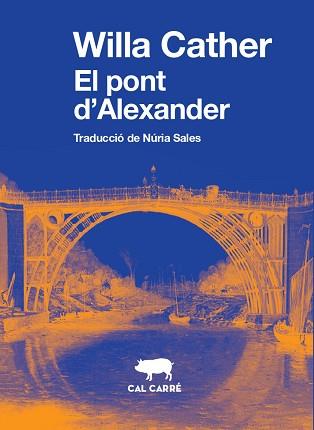 PONT D'ALEXANDER, EL | 9788412394320 | CATHER, WILLA