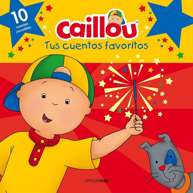 CAILLOU TUS CUENTOS FAVORITOS | 9788408160243 | CHOUETTE, PUBLISHING