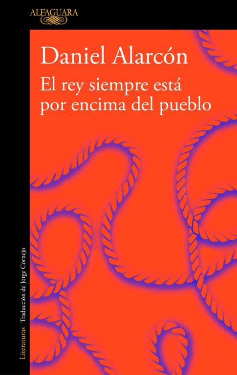 REY SIEMPRE ESTA POR ENCIMA DEL PUEBLO, EL | 9788420433066 | ALARCON, DANIEL