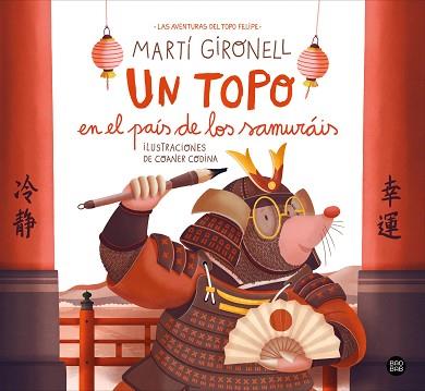 UN TOPO EN EL PAIS DE LOS SAMURAIS | 9788408311270 | GIRONELL, MARTI / CODINA, COANER