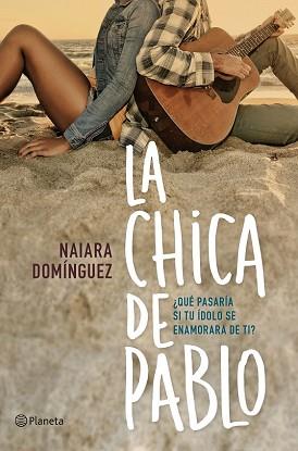 CHICA DE PABLO, EL  | 9788408150985 | DOMINGUEZ, NAIARA 