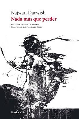 NADA MAS QUE PERDER | 9788419693617 | DARWISH, NAJWAN