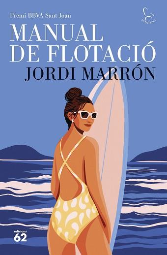 MANUAL DE FLOTACIO, PREMI BBVA SANT JOAN | 9788429783667 | MARRON, JORDI