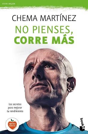 NO PIENSES, CORRE MAS | 9788427042445 | CHEMA MARTINEZ
