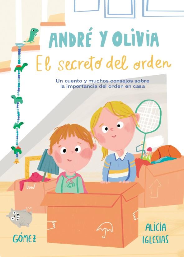 ANDREY OLIVIA Y EL SECRETO DEL ORDEN | 9788448853761 | IGLESIAS, ALICIA / GOMEZ, ANA