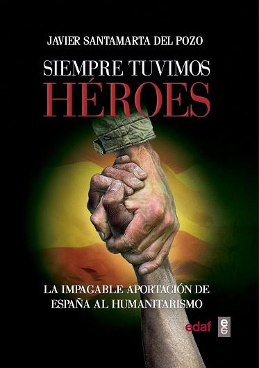 SIEMPRE TUVIMOS HEROES | 9788441437760 | SANTAMARTA DEL POZO, JAVIER