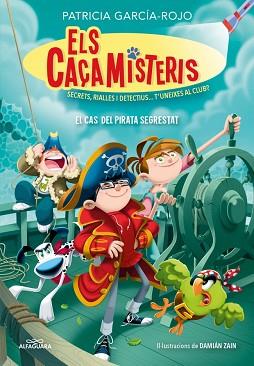 CAS DEL PIRATA SEGRESTRAT, EL   ELS CAÇAMISTERIS 5  | 9788419507679 | GARCÍA-ROJO, PATRICIA